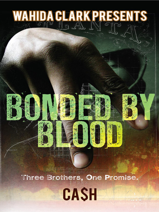 Title details for Bonded By Blood by Cash - Available